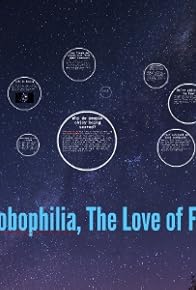 Primary photo for Phobophilia: The Love of Fear