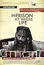 In Prison My Whole Life (2007)