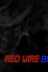 Primary photo for Red Wire Blue Wire