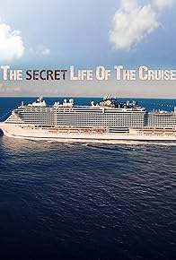 Primary photo for The Secret Life of the Cruise