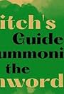 A Witch's Guide to Summoning the Unworldly (2023)