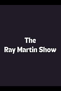 Primary photo for The Ray Martin Show