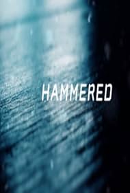 Hammered (2009)