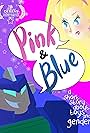 Pink & Blue (2016)