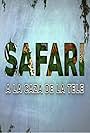 Safari, a la caza de la tele (2019)