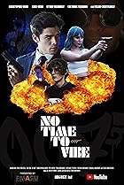 No Time to Vibe (2020) Poster