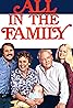 All in the Family (TV Series 1971–1979) Poster