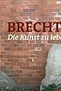 Brecht - Die Kunst zu leben (2006)