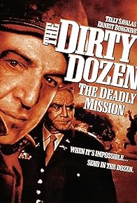 Primary photo for The Dirty Dozen: The Deadly Mission