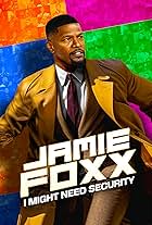 Jamie Foxx: I Might Need Security