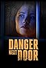 Danger Next Door (TV Movie 2021) Poster