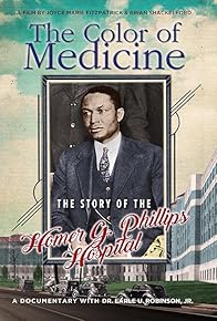 Primary photo for The Color of Medicine: The Story of Homer G. Phillips Hospital