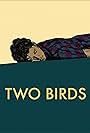 Two Birds (2009)