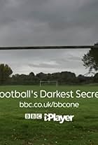 Football's Darkest Secret (2021)