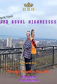 Primary photo for Hamilton's Royal Highnesses