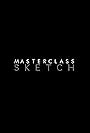 Masterclass Sketch (2019)