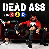 Primary photo for Dead Ass with Khadeen and Devale Ellis