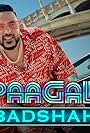 Badshah in Badshah: Paagal (2019)