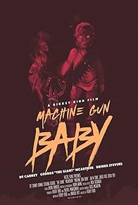 Primary photo for Machine Gun Baby