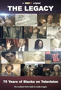 Primary photo for The Legacy: 75 Years of Blacks on Television