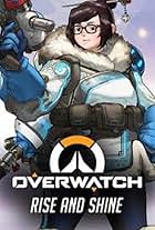 Overwatch: Rise and Shine