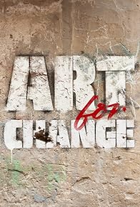 Primary photo for Art for Change