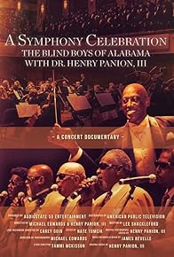 Primary photo for A Symphony Celebration: the Blind Boys of Alabama with Dr. Henry Panion III