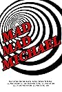 Mad Mad Michael (2011)