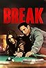 Break (2024) Poster