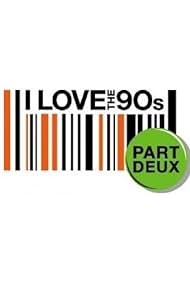 I Love the '90s: Part Deux (2005)