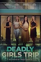 Deadly Girls Trip