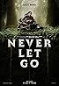 Never Let Go (2024) Poster