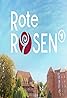 Rote Rosen (TV Series 2006– ) Poster