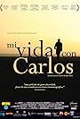 Mi vida con Carlos (2010)