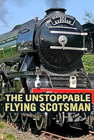 The Unstoppable Flying Scotsman (2018)