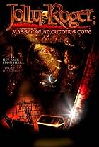 Jolly Roger: Massacre at Cutter's Cove (2005)