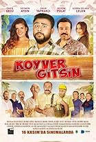 Sinan Bengier, Naci Tasdögen, Begüm Polat, Seher Terzi, Murat Ormiyak, Çetin Altay, Levent Aykul, Seymen Aydin, Ömer Gecü, Onur Yaprakçi, and Kübra Dilara Çelen in Koyver Gitsin (2018)