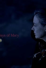 Primary photo for A Life in the Days of Mary