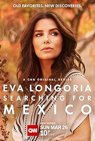 Primary photo for Eva Longoria: Searching for Mexico