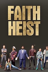 Primary photo for Faith Heist