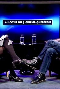 Primary photo for Au coeur du cinéma québécois