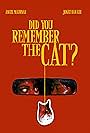 Did You Remember the Cat