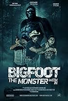 Bigfoot: The Monster Within