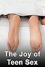 The Joy of Teen Sex (2011)