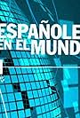 Españoles en el mundo (2009)