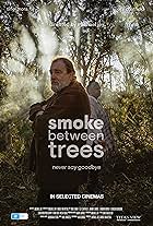 Smoke Between Trees (2019)