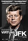 Virtual JFK: Vietnam If Kennedy Had Lived (2008)