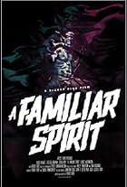 A Familiar Spirit (2017)