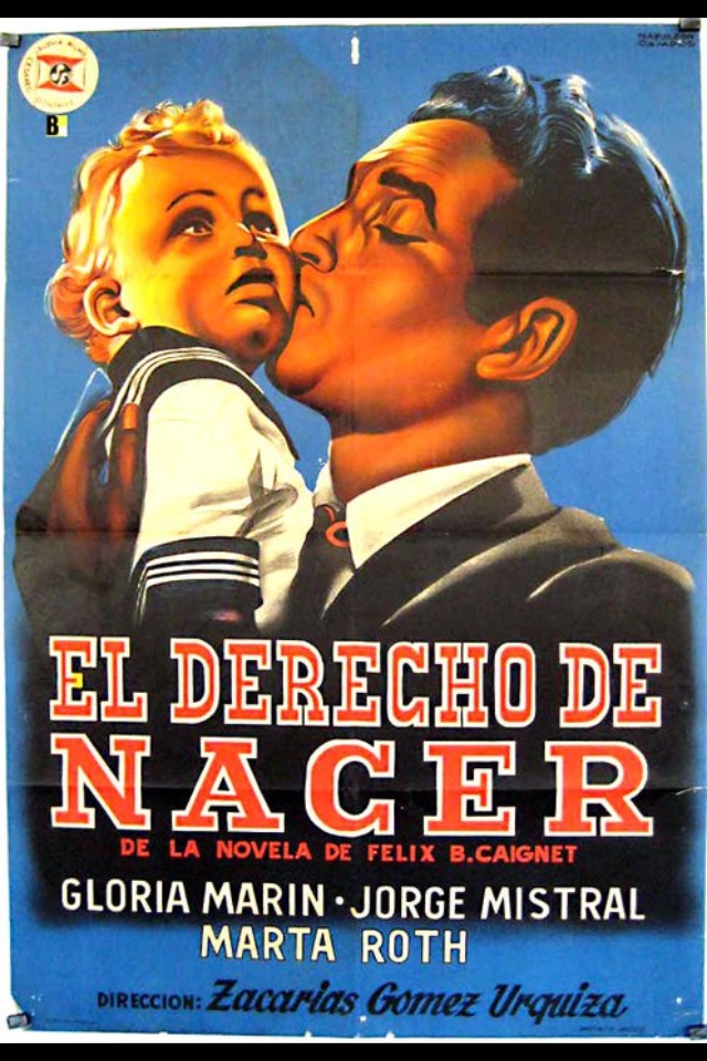 El derecho de nacer (1952)