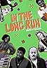 In the Long Run (TV Series 2017–2020) Poster